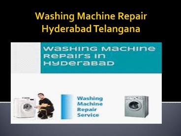 Washing Machine Repair Hyderabad Telangana 29 aug 17