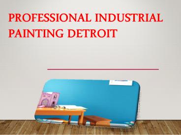 Professional Industrial Painting Detroit