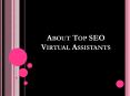 About Top SEO VAs The Affordable SEO Services PowerPoint PPT Presentation