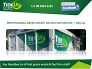 PROFESSIONAL GREEN WASTE COLLECTION SERVICE - Tidy Up