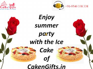 Ice Cakes Offered by CakenGifts in Delhi