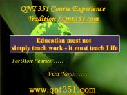 QNT 351 Course Experience Tradition / Qnt351.com