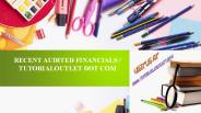 RECENT AUDITED FINANCIALS / TUTORIALOUTLET DOT COM