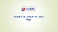Benefits of using FIBC Bags - Rishi FIBC (1) PowerPoint PPT Presentation