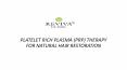 Reviva Clinic PLATELET RICH PLASMA (PRP) THERAPY FOR NATURAL HAIR RESTORATION PowerPoint PPT Presentation