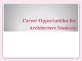 Career Opportunities for Architecture Student PowerPoint PPT Presentation