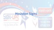 Houston Signs - signupsandbanners.com
