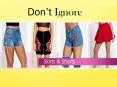 Don't Ignore Skirts and Shorts PowerPoint PPT Presentation
