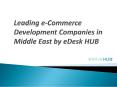 Leading e-Commerce Development Companies in Middle East by eDesk HUB PowerPoint PPT Presentation