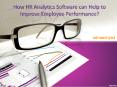How HR Analytics Software Can Help to Improve Employee Performance? PowerPoint PPT Presentation