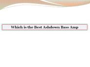 Which is the Best Ashdown Bass Amp