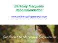 Berkeley Marijuana Recommendation - www.onlinemarijuanacards.com PowerPoint PPT Presentation
