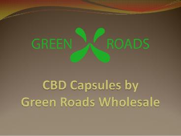 CBD Capsules by Green Roads Wholesale