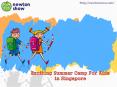 Kids Holiday Camp Singapore PowerPoint PPT Presentation