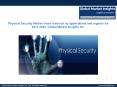 Physical Security Industry analysis research and trends report for 2017-2024 PowerPoint PPT Presentation