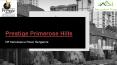 Prestige primerose hills Bangalore PowerPoint PPT Presentation
