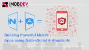 Building Powerful Mobile Apps using NativeScript & AngularJs