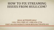 How to Fix streaming issues from Hulu.com?