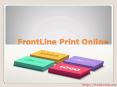 FrontLine Print Online PowerPoint PPT Presentation