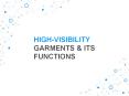 HIGH-VISIBILITY GARMENTS & ITS FUNCTIONS PowerPoint PPT Presentation