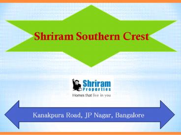 Shriram Properties Shriram Southern Crest Price, Review & Updates