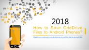 How to Save OneDrive Files to Android Phones?