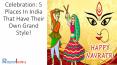 Navratri Celebration: 5 Places In India That Have Their Own Grand Style! PowerPoint PPT Presentation