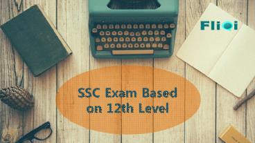 SSC Exam Based on 12th Level