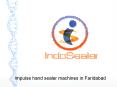 Impulse hand sealer machines in Faridabad (2) PowerPoint PPT Presentation