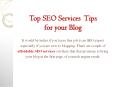 Top SEO Services  Tips for your Blog PowerPoint PPT Presentation