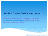 Pearland Criminal DWI Attorney Lawyer