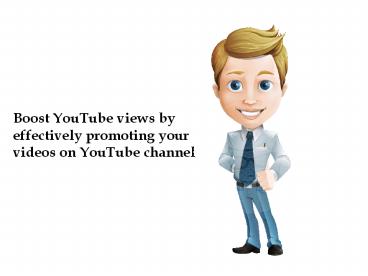 Enhance  YouTube views skilfully