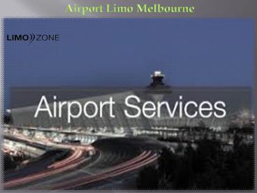 Airport Limo Melbourne