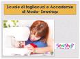 Scuole di tagliacuci e Accademie di Moda- Sewshop PowerPoint PPT Presentation