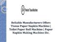 Paper Napkin Making Machine Manufacturers (1) PowerPoint PPT Presentation