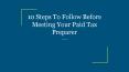 10 Steps To Follow Before Meeting Your Paid Tax Preparer PowerPoint PPT Presentation