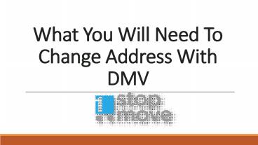 What You Will Need To Change Address With DMV