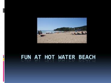 Fun at Hot Water Beach