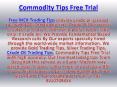 Get Expert Advice with Free MCX Trading Tips in Commodity Market PowerPoint PPT Presentation