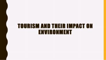 Tourism and their impact on Environment