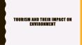Tourism and their impact on Environment PowerPoint PPT Presentation