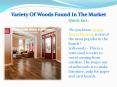 Variety Of Woods Found In The Market PowerPoint PPT Presentation