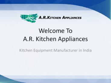 Commercial Kitchen Equipments Manufacturer in India