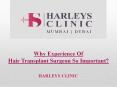 Why Experience Of Hair Transplant Surgeon So Important? PowerPoint PPT Presentation