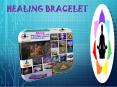 Healing Bracelet PowerPoint PPT Presentation