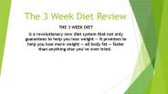 The 3 Week Diet Review