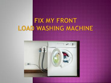 Fix my Front Load 5sep 17