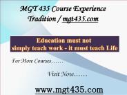 MGT 435 Course Experience Tradition / mgt435.com