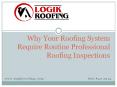 Why Your Roofing System Require Routine Professional Roofing Inspections PowerPoint PPT Presentation