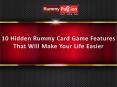 10 Hidden Rummy Card Game Features That Will Make Your Life Easier PowerPoint PPT Presentation